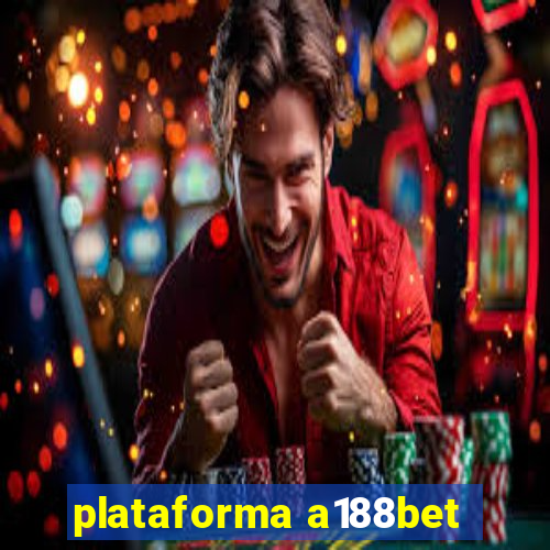 plataforma a188bet